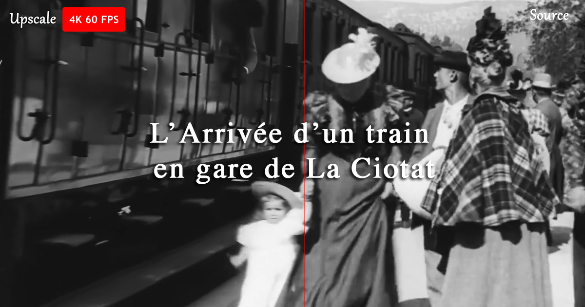 Un Upscale En 4k 60fps De Larrivée Dun Train En Gare De La Ciotat Des Frères Lumière Afar 